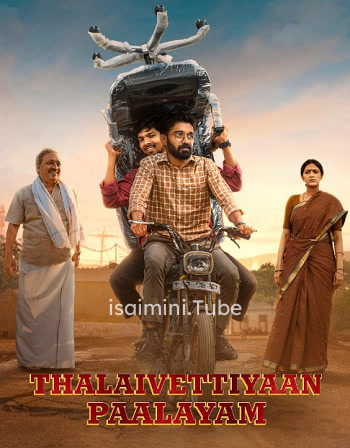 Thalaivettiyaan Paalayam (2024)